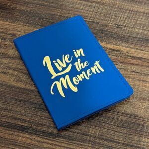Live in the Moment Passport Cover